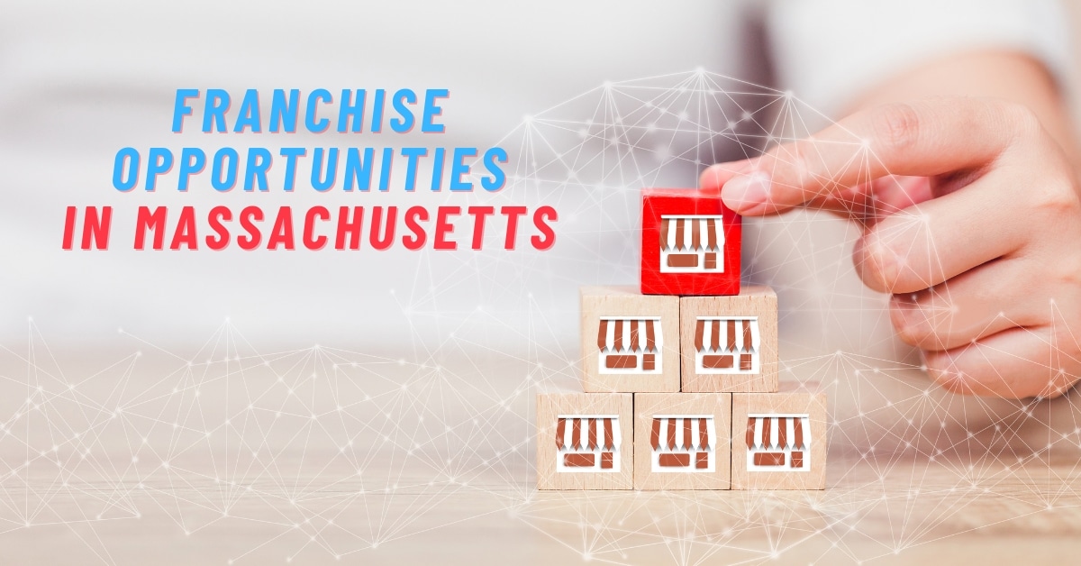 Franchise Opportunities in Massachusetts